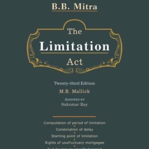 The Limitation Act By B.B. Mitra – 23rd Edition Reprint 2023