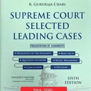 Supreme Court Selected Leading Cases by Yogesh V Nayyar (Set of 2 Vols.) – 6th Edition 2024