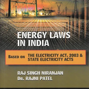 Energy Laws in India by Niranjan & Patel – Edition 2023
