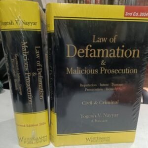 Law of Defamation & Malicious Prosecution (Civil & Criminal) by  Yogesh V Nayyar – 2nd Edition 2024