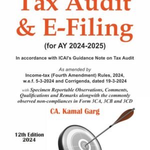 Tax Audit & E-Filing by CA Kamal Garg – 12th Edition 2024