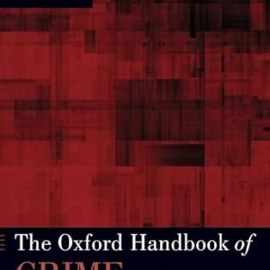 The Oxford Handbook of Crime and Public Policy by Michael Tonry