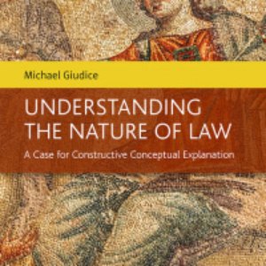 Understanding the Nature of Law by Michael Giudice