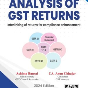 Analysis of GST Returns by Ashima Bansal & CA Arun Chhajer – 1st Edition 2024