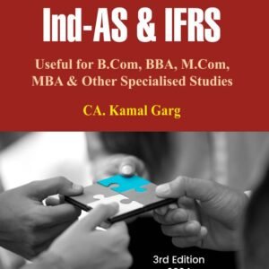 Beginner’s Guide to Ind-AS & IFRS by CA. Kamal Garg – 4th Edition 2024