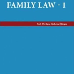 Family Law-1 by Rajni Malhotra Dhingra – 1st Edition 2024