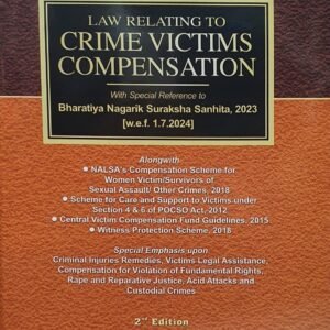 Law Relating to Crime Victims Compensation by Sriniwas – 2nd Edition 2024