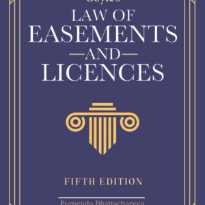 Goyle’s Law of Easements & Licences by Purnendu Bhattacharyya – 5th Edition 2024