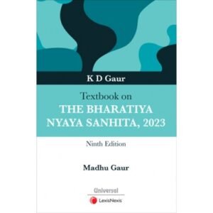 Textbook on The Bharatiya Nyaya Sanhita, 2023 by K D Gaur – 9th Edition 2024