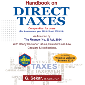 Handbook on Direct Taxes by CA G Sekar – 23rd Edition 2024