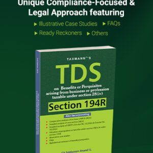 TDS on Benefits or Perquisites under Section 194R by Srinivasan Anand G. – 3rd Edition 2024