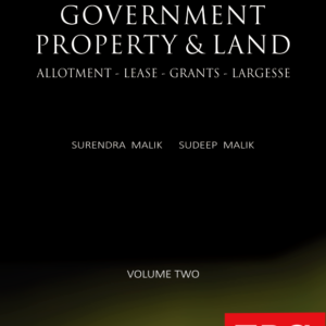 Supreme Court on Government Property and Land 1950 to 2018 (In 2 Volumes) by Surendra Malik and Sudeep Malik – Edition 2018