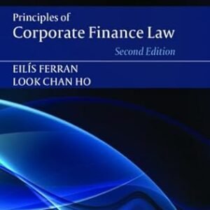 Principles of Corporate Finance Law by  Eilis Ferran Look Chan Ho – 2nd Edition 2014