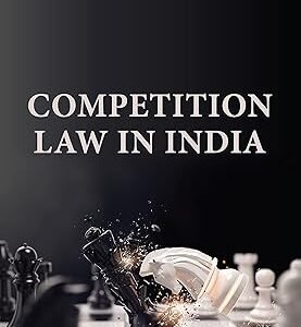 competition Law In India by Vishnu S. Warrier – 1st Edition 2021