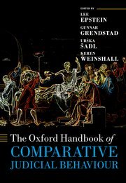 The Oxford Handbook of Comparative Judicial Behaviour By Lee Epstein, Urška Šadl, Gunnar Grendstad, and Keren Weinshall – Edition 2024