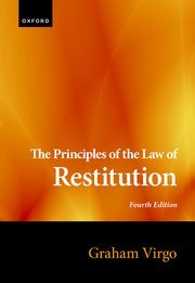 The Principles of the Law of Restitution by Graham Virgo – 4th Edition 2024