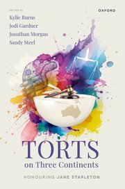 Torts on Three Continents by Kylie Burns, Jodie Gardner, Jonathan Morgan, and Sandy Steel – Edition 2024