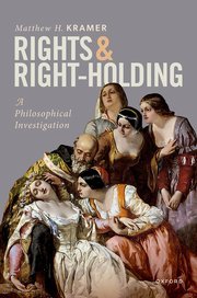 Rights and Right-Holding A Philosophical Investigation by Matthew H. Kramer – Edition 2024