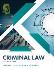 Criminal Law by Ian Edwards and Michael Allen – 17th Edition 2024