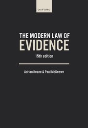 The Modern Law of Evidence by Adrian Keane and Paul McKeown – 15th Edition 2024