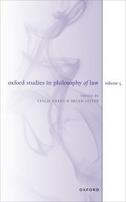 Oxford Studies in Philosophy of Law Volume 5 by Leslie Green and Brian Leiter – Edition 2024