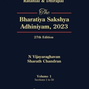 The Bharatiya Sakshya Adhiniyam 2023 by N Vijayaraghavan & Sharath Chandran – 27th Edition 2024