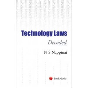 The Technology Laws Decoded by NS Nappinai – 1st Edition