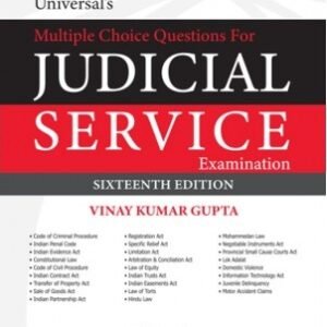 Universal’s Multiple Choice Questions for Judicial Service Examination by Vinay Kumar Gupta –  16 th Edition 2023