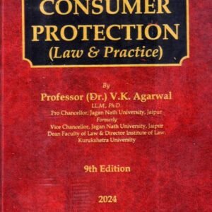 Consumer Protection Law & Practice by  V.K. Agarwal 9th Edition 2024