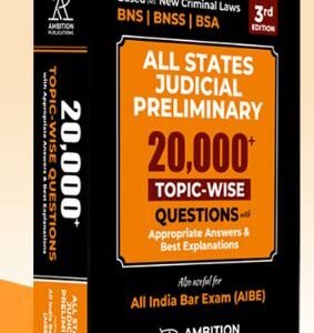 Ambition All States Judicial Preliminary 20000 Topic Wise Questions with Appropriate Answers & Best explanations by Alok kumar Ranjan – 3rd Edition 2024