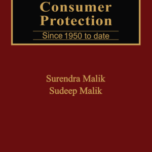 Supreme Court on Consumer Protection (1986 to 2018) (in 3 Vols.) by Surendra Malik and Sudeep Malik – Edition 2019