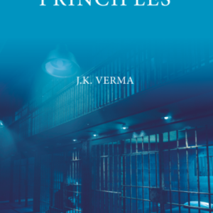 Sentencing Principles by  J K Verma – 1st Edition 2022