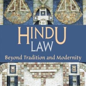 Hindu Law Beyond Tradition and Modernity by Werner F Menski – 1st Edition 2009