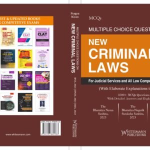 MCQs MULTIPLE CHOICE QUESTIONS ON NEW CRIMINAL LAWS For Judicial Services and All Law Competitive Examinations by Pragya Kiran – Edition 2024-25