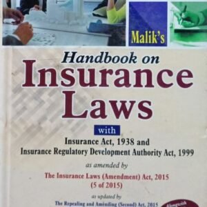 Handbook on Insurance Laws with Insurance Act, 1938 and Insurance Regulatory Development Authority Act, 1999 – Edition 2023