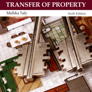 V.P. Sarathi’s Law of Transfer of Property by Mallika Taly – 6th Edition 2024