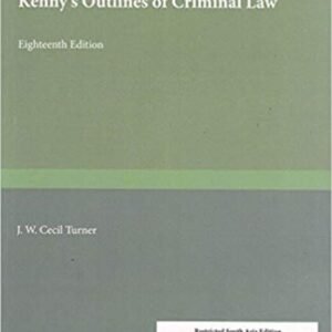 Kennys Outlines Of Criminal Law by  Jw Cecil Turner – Edition 2017