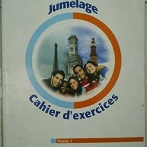 Jumelage Cahier d’exercises – Niveau 1 by Roopa Luktuke and Radhika Nargolkar – Edition 2018