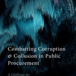 Combatting Corruption and Collusion in Public Procurement by Robert D. Anderson, Alison Jones, William E. Kovacic – Edition 2024