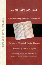 The Pillars of Islam Vol II: Laws Pertaining to Human Intercourse by Ismail K.H. Poonawala – Edition 2007