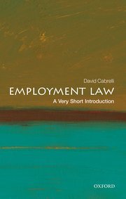 Employment Law (A Very Short Introduction) by David Cabrelli – Edition 2022