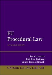 EU Procedural Law by Koen Lenaerts, Kathleen Gutman, and Janek Tomasz Nowak – 2nd Edition 2023