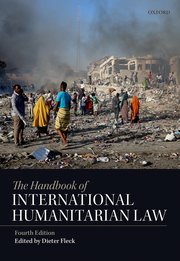 The Handbook of International Humanitarian Law by Dieter Fleck – 4th Edition 2021