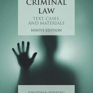 Criminal Law (Text, Cases, and Materials) by Jonathan Herring – Edition 2021