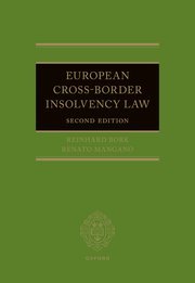 European Cross-Border Insolvency Law by Reinhard Bork and Renato Mangano – Edition 2022