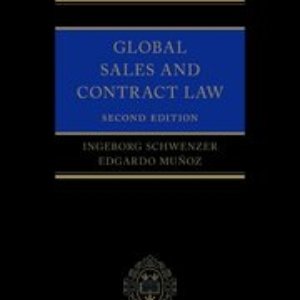 Global Sales and Contract Law by Ingeborg Schwenzer, Edgardo Muñoz – 2nd Edition 2022