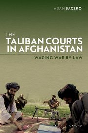 The Taliban Courts in Afghanistan by Adam Baczko – Edition 2024