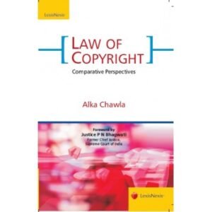 Law of Copyright by Alka Chawla – 1st Edition 2013