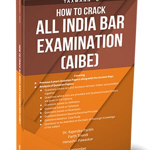 How To Crack All India Bar Examination (AIBE) by Rajendra Parikh, Parth Trivedi, Himashri Pawaskar – Edition 2023