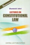 Lectures on Constitutional Law by Shatakshi Johri – 1st Edition 2016